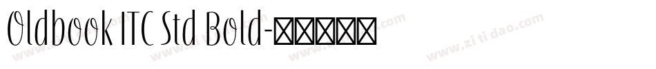 Oldbook ITC Std Bold字体转换
